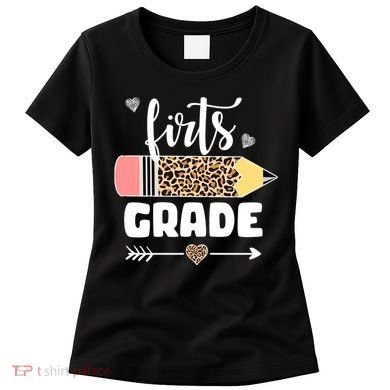 First Grade Leopard Pencil 1st Grader Students Teachers Women's T-Shirt