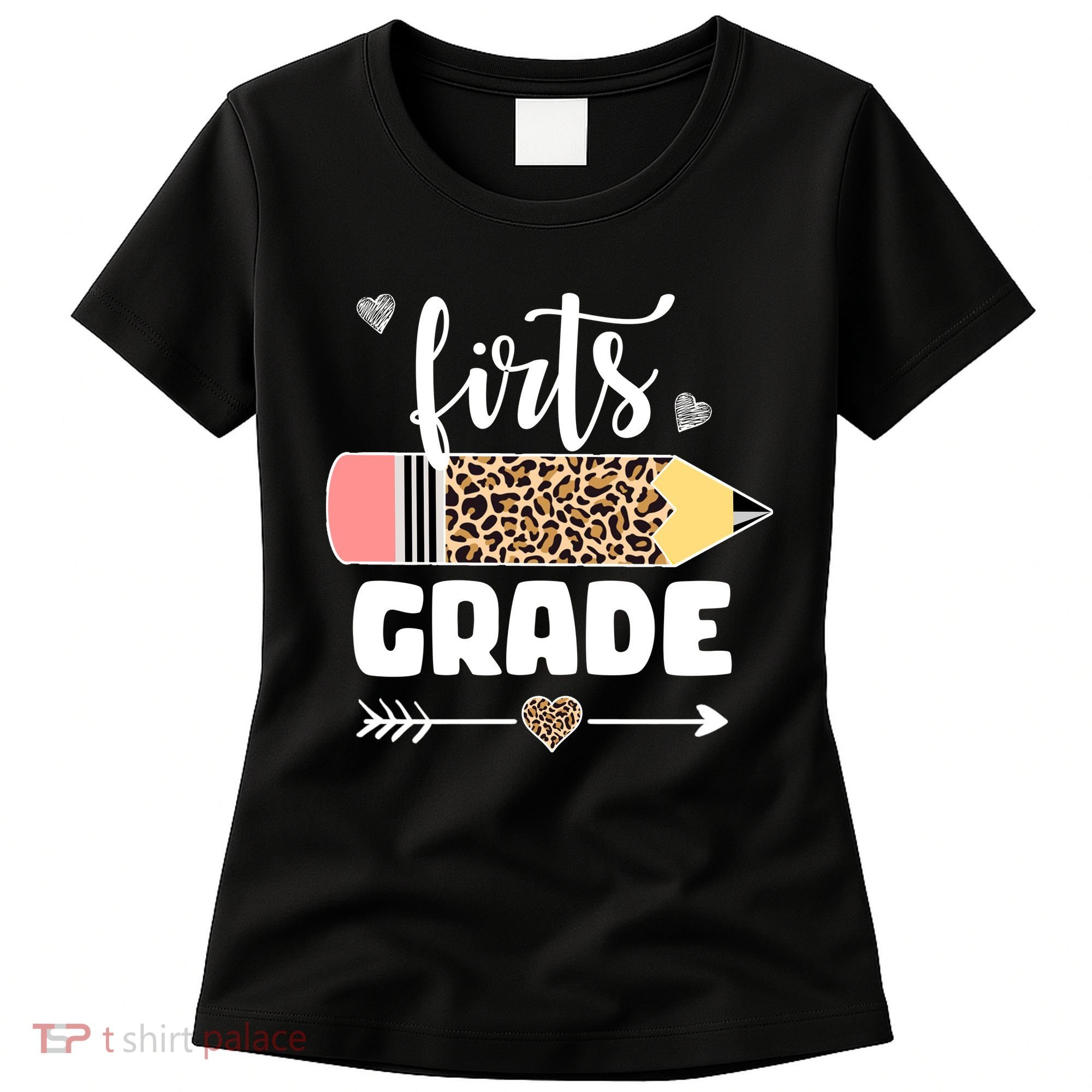 First Grade Leopard Pencil 1st Grader Students Teachers Women's T-Shirt