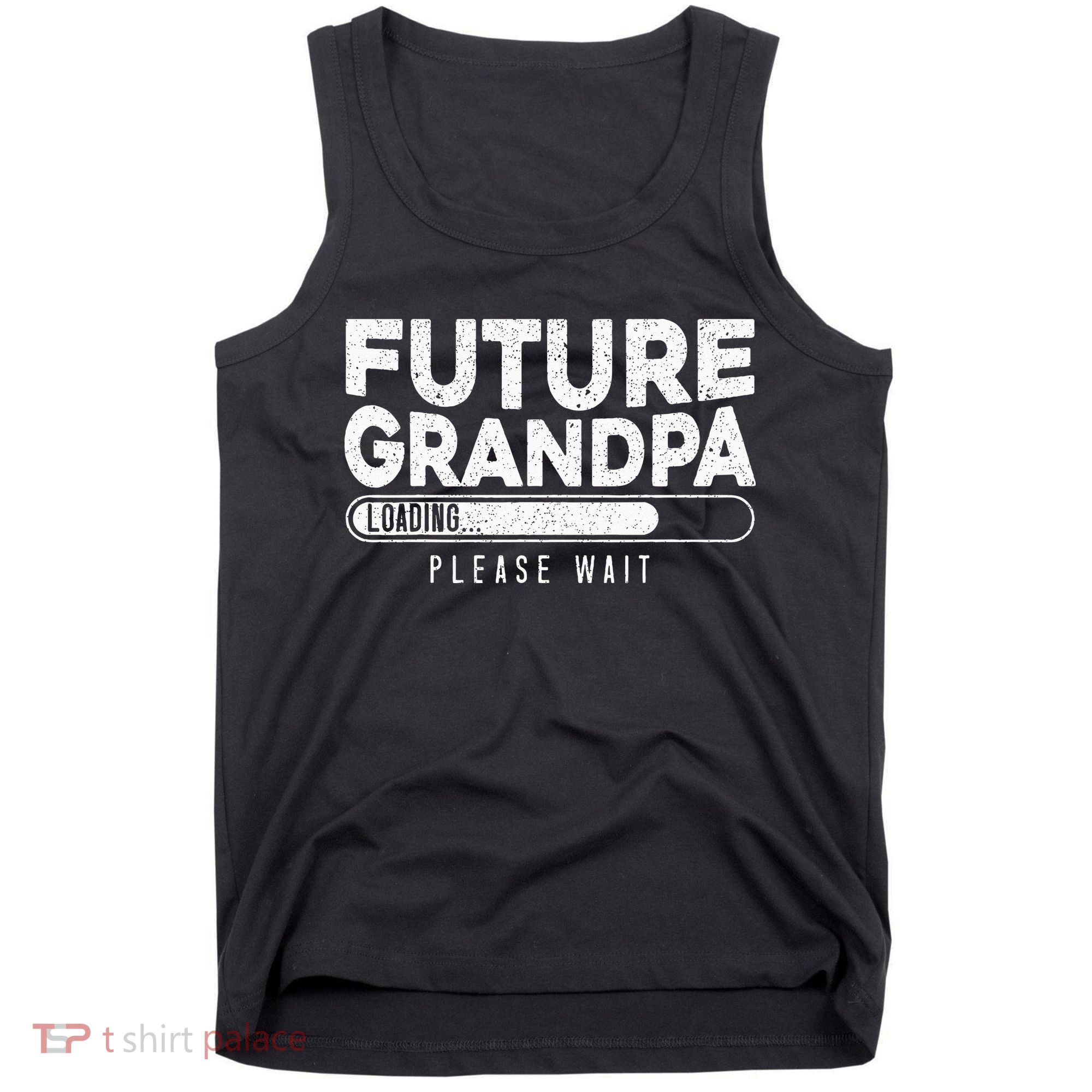 Future Grandpa Loading Baby Announcement Gender Reveal Tank Top