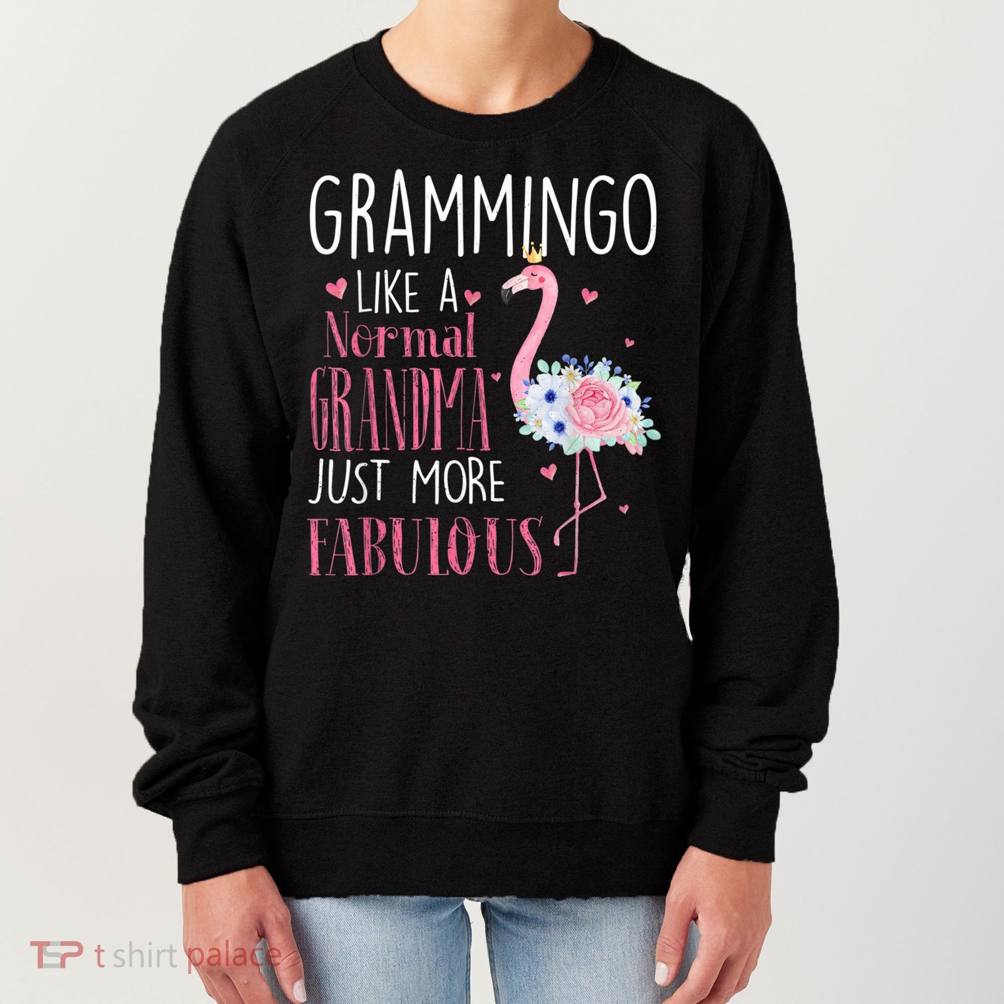Flamingo Grammingo Like A Normal Grandma Gift Funny Grandma Cute Gift Women's Sweatshirt