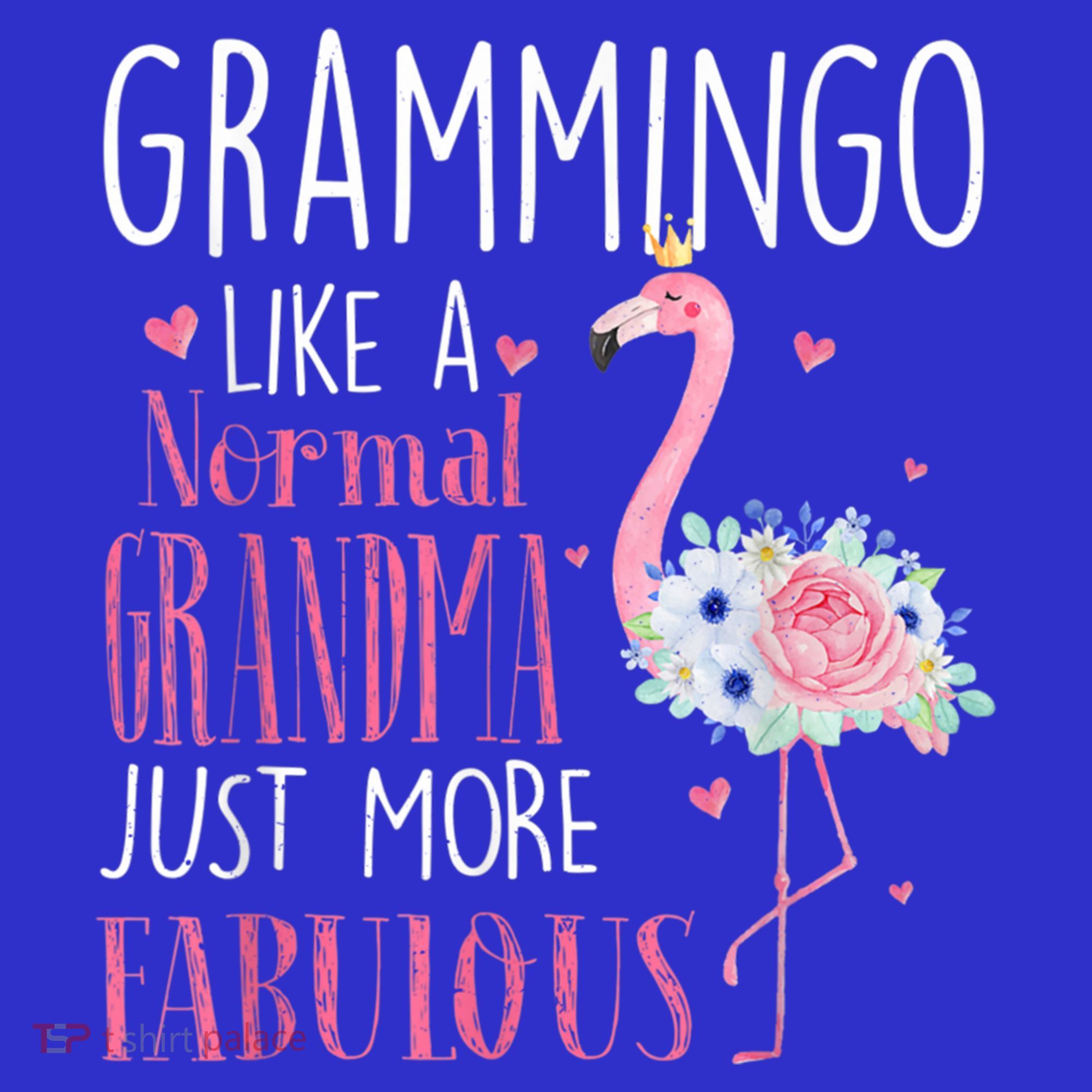 Flamingo Grammingo Like A Normal Grandma Gift Funny Grandma Cute Gift Hoodie