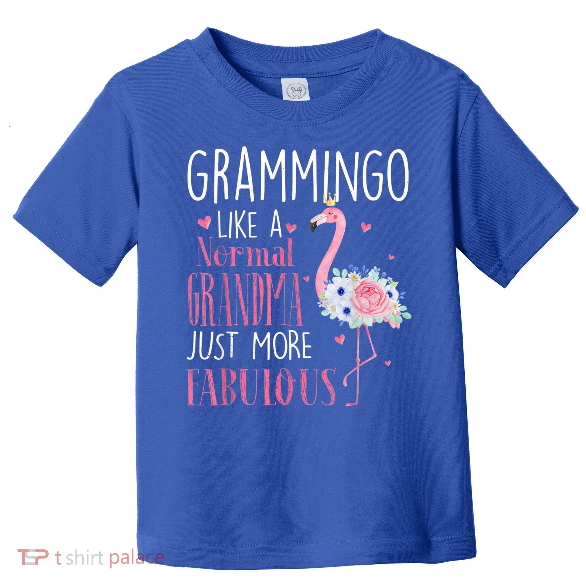 Flamingo Grammingo Like A Normal Grandma Gift Funny Grandma Cute Gift Toddler T-Shirt