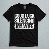 Funny Good Luck Silencing My Wife T-Shirt thumb 5