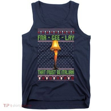 Fra Gee Lay That Must Be Italian Tank Top