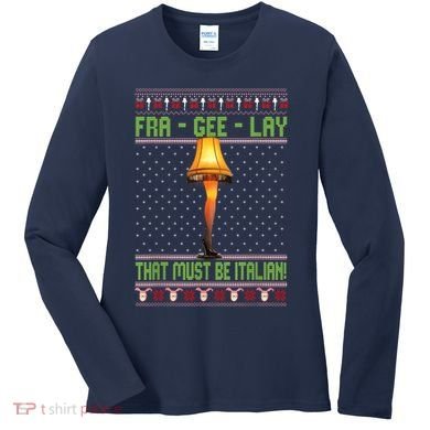 Fra Gee Lay That Must Be Italian Women's Long Sleeve Shirt