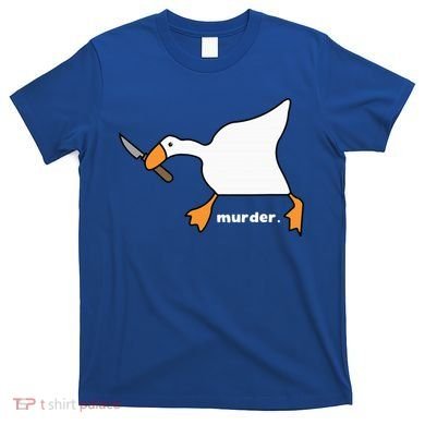 Funny Goose Murder T-Shirt