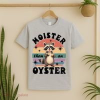  Funny Gift Moister Than An Oyster Funny Inappropriate Humor  T-Shirt thumb 2