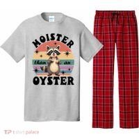  Funny Gift Moister Than An Oyster Funny Inappropriate Humor  Pajama Set thumb 0