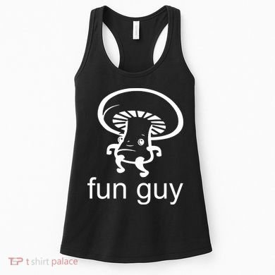 Fun Guy Mushroom Funny Women's Tank Top