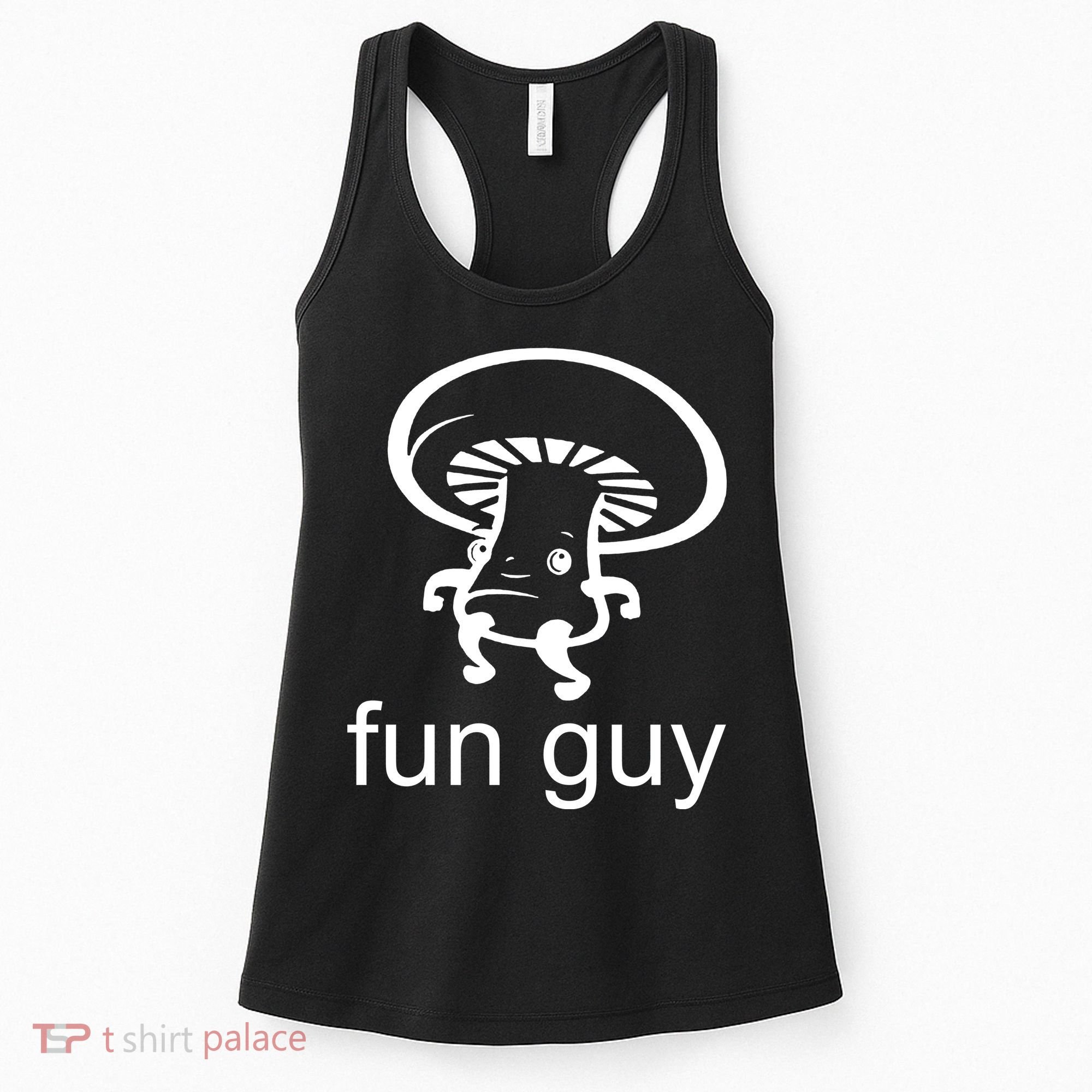 Fun Guy Mushroom Funny Women's Tank Top
