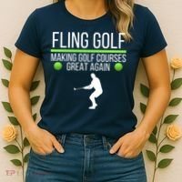 Fling Golf Making Golf Courses Great Again Retro Fling Golf Funny Fling Golf Women's T-Shirt thumb 2