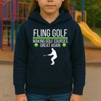 Fling Golf Making Golf Courses Great Again Retro Fling Golf Funny Fling Golf Kids Hoodie thumb 3