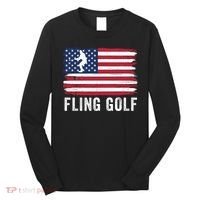 Fling Golf Making Golf Courses Great Again Funny Fling Golf Fun New Golf Game Long Sleeve Shirt thumb 0