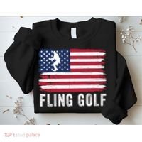 Fling Golf Making Golf Courses Great Again Funny Fling Golf Fun New Golf Game Sweatshirt thumb 2