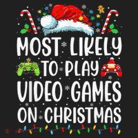 Funny Gamer Most Likely To Play Video Games On Christmas Women's Sweatshirt thumb 2