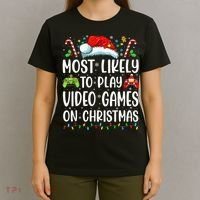 Funny Gamer Most Likely To Play Video Games On Christmas T-Shirt thumb 4