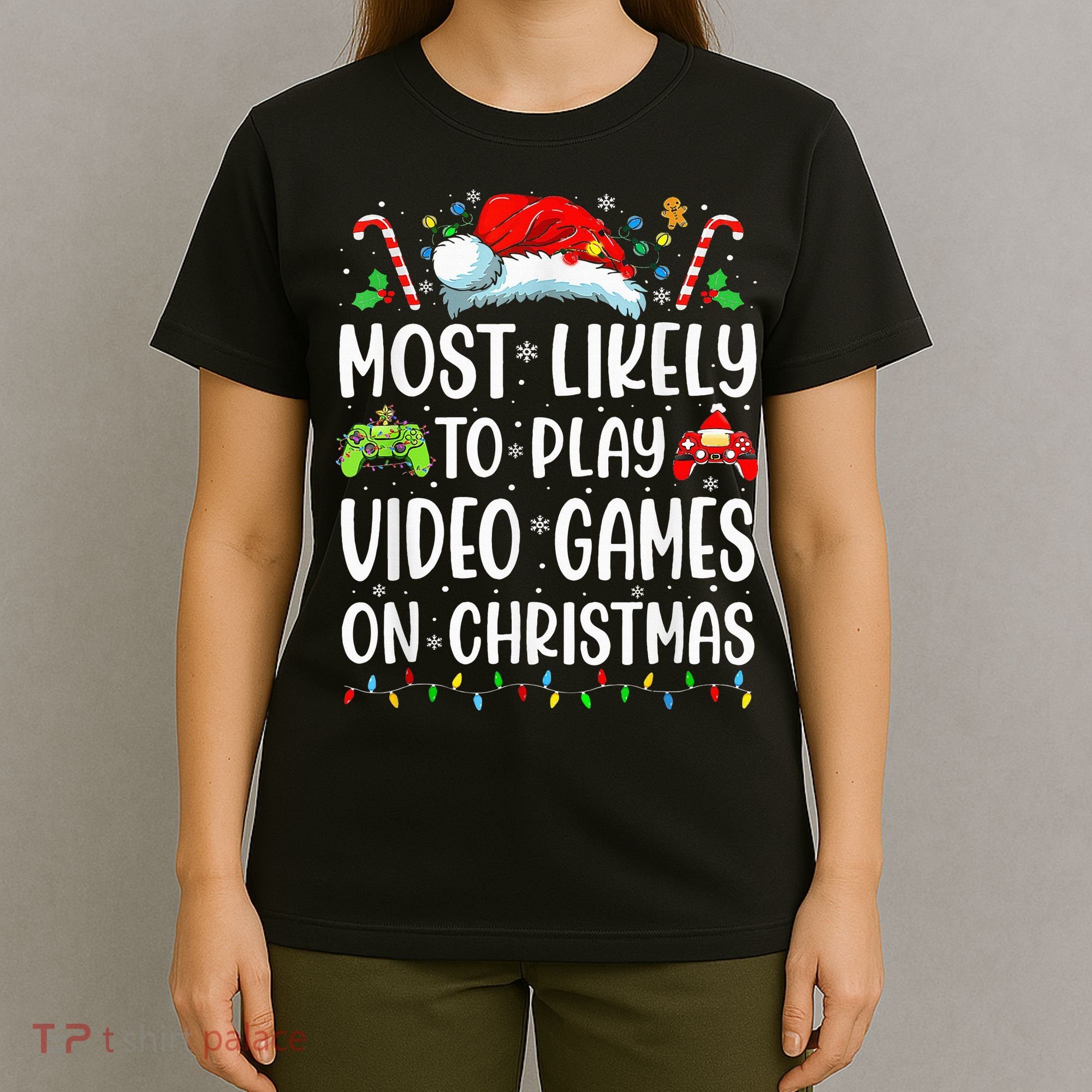 Funny Gamer Most Likely To Play Video Games On Christmas T-Shirt