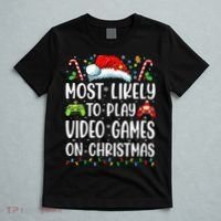 Funny Gamer Most Likely To Play Video Games On Christmas T-Shirt thumb 5
