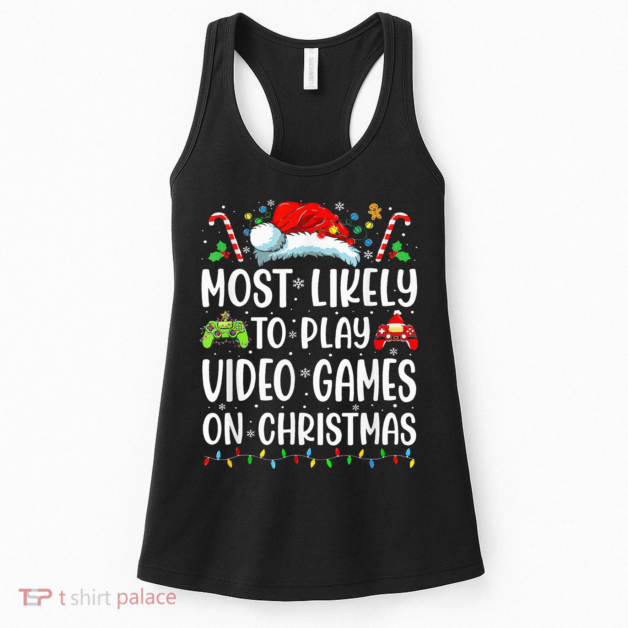 Funny Gamer Most Likely To Play Video Games On Christmas Women's Tank Top