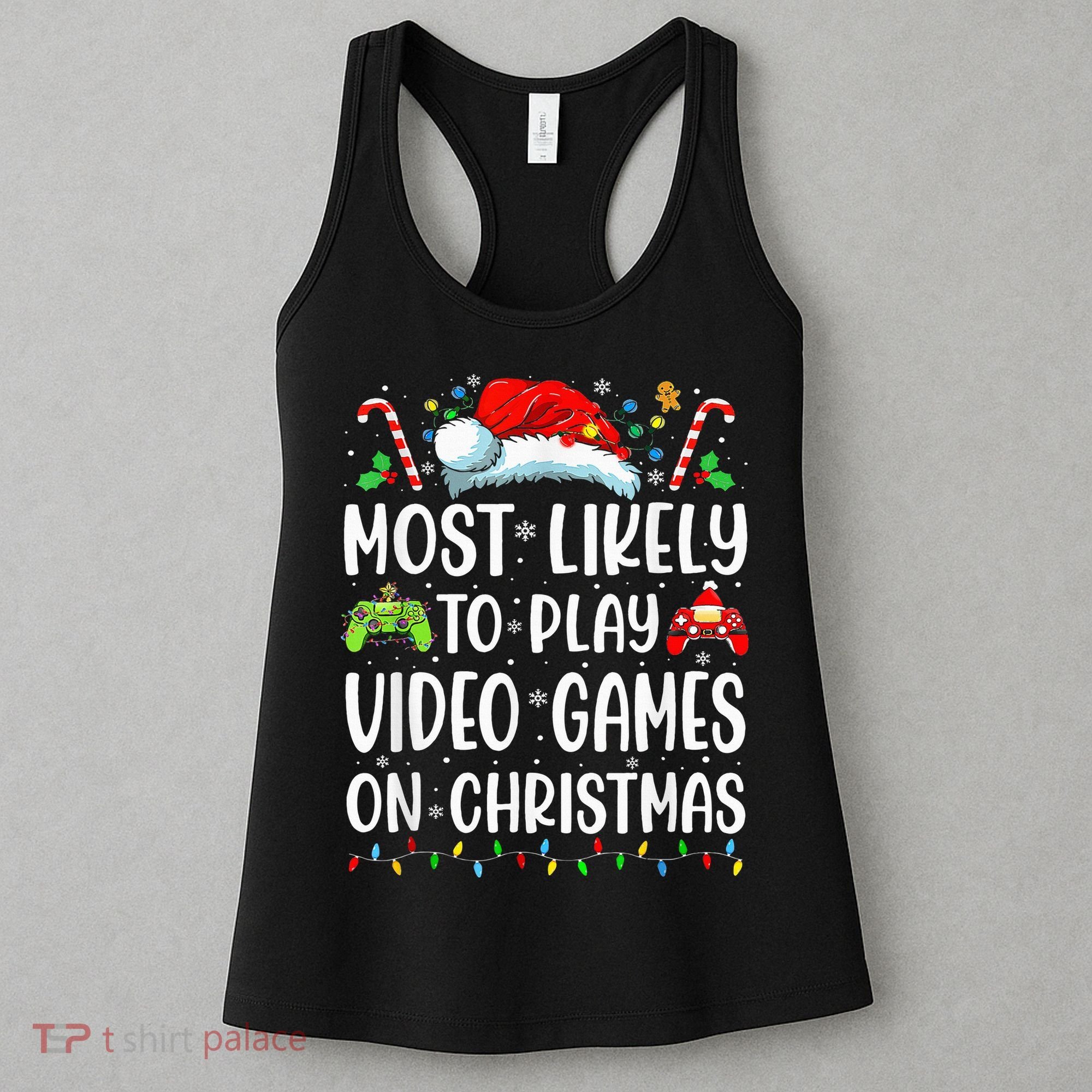 Funny Gamer Most Likely To Play Video Games On Christmas Women's Tank Top