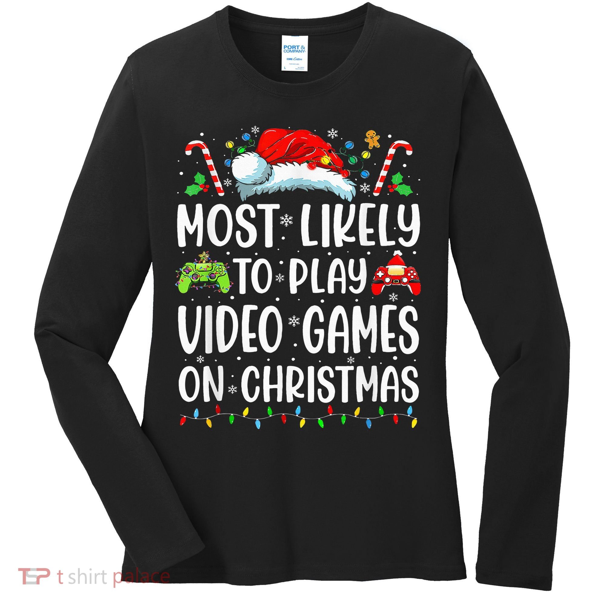 Funny Gamer Most Likely To Play Video Games On Christmas Women's Long Sleeve Shirt