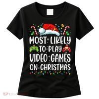Funny Gamer Most Likely To Play Video Games On Christmas Women's T-Shirt thumb 0