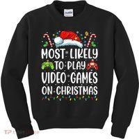 Funny Gamer Most Likely To Play Video Games On Christmas Kids Sweatshirt thumb 0