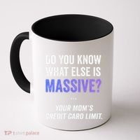 Funny Gaming Meme Massive Credit Card Limit Your Mom Coffee Mug thumb 0