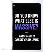 Funny Gaming Meme Massive Credit Card Limit Your Mom Golf Towel thumb 0