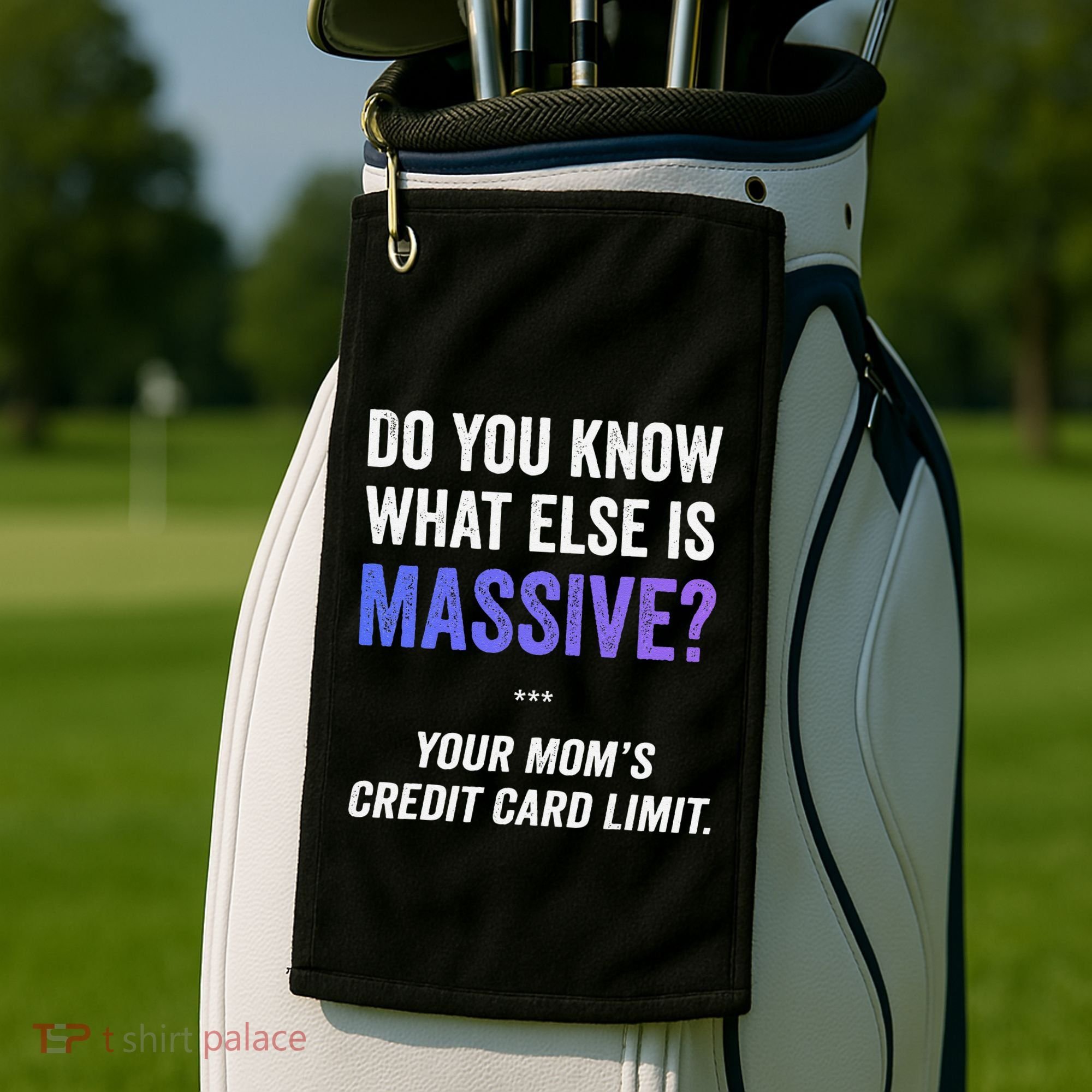 Funny Gaming Meme Massive Credit Card Limit Your Mom Golf Towel