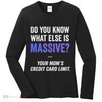Funny Gaming Meme Massive Credit Card Limit Your Mom Women's Long Sleeve Shirt thumb 0