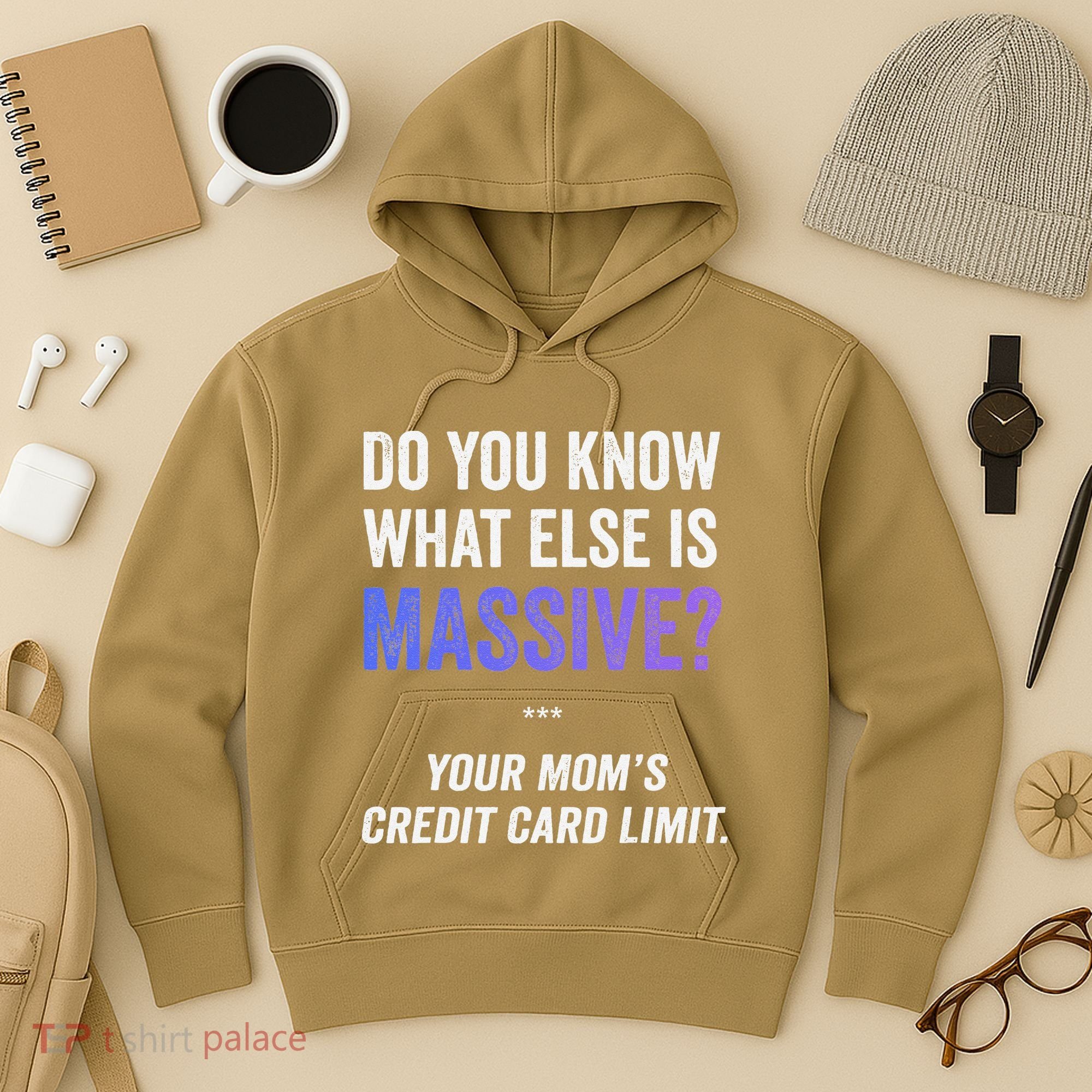 Funny Gaming Meme Massive Credit Card Limit Your Mom Hoodie