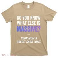 Funny Gaming Meme Massive Credit Card Limit Your Mom T-Shirt thumb 0