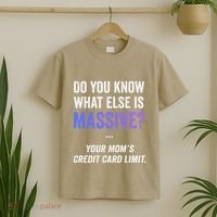 Funny Gaming Meme Massive Credit Card Limit Your Mom T-Shirt thumb 2