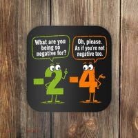 Funny Geek Math Numbers 2 Minus 4 Humor Joke Coaster thumb 0