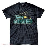 Fairy Godfather Magical Imaginary Being Fiction Fairy Tie-Dye T-Shirt thumb 0