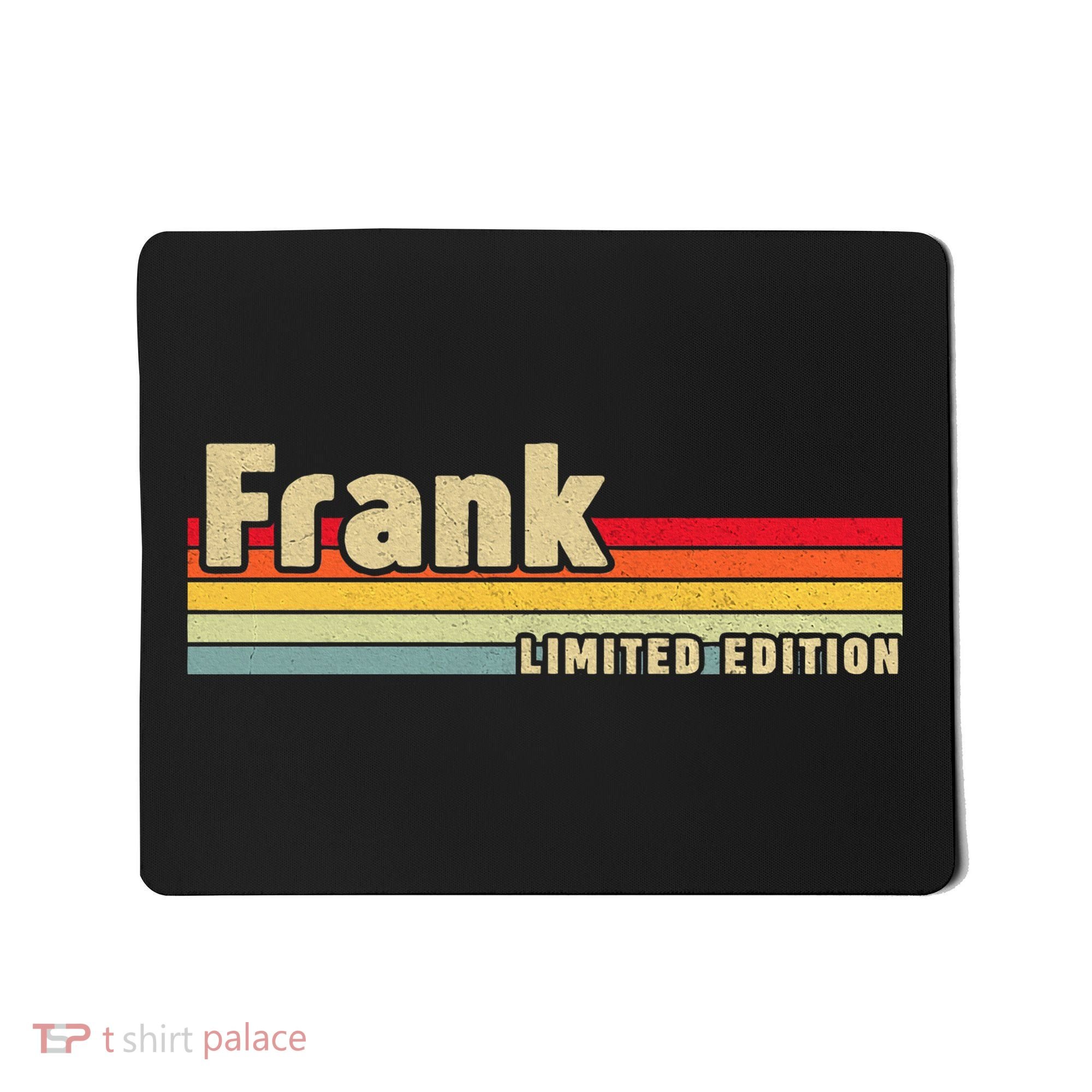 Frank Gift Name Personalized Birthday Funny Christmas Mousepad