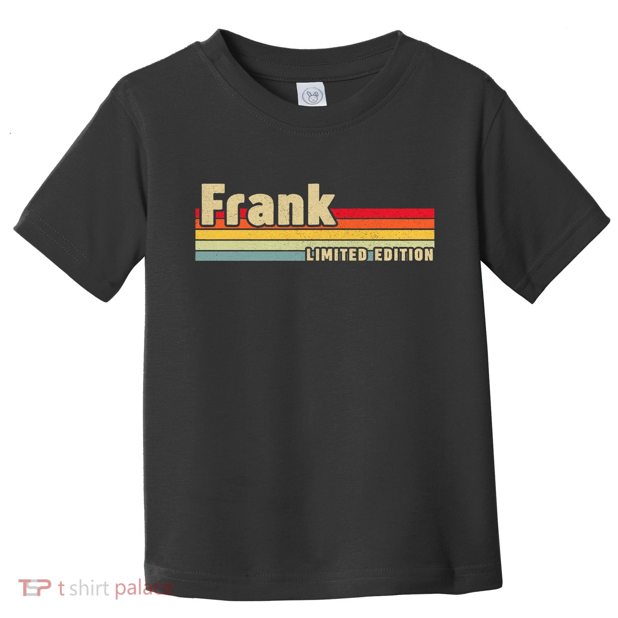 Frank Gift Name Personalized Birthday Funny Christmas Toddler T-Shirt