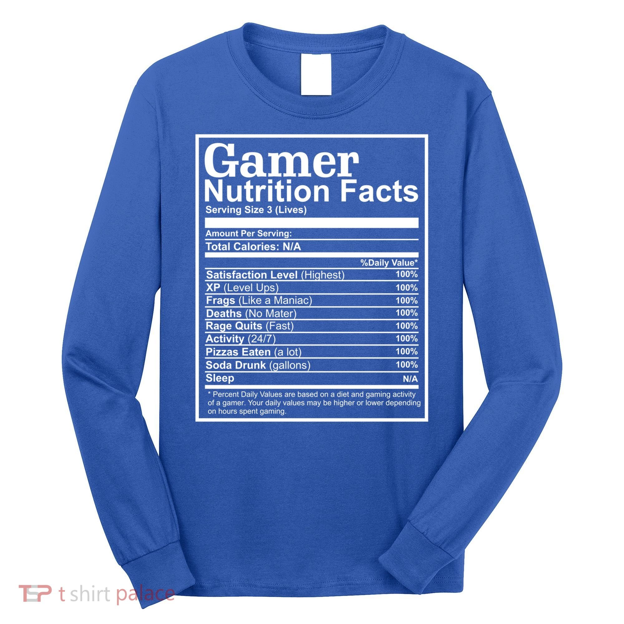 Funny Gamer Nutrition Facts Gaming Chart Pizzas Eating Cool Great Gift Long Sleeve Shirt