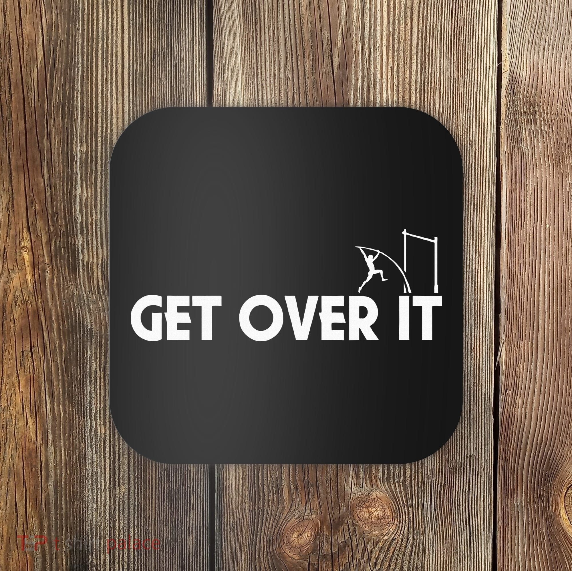 Funny Get Over It Pole Vault Coaster