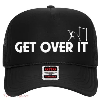 Funny Get Over It Pole Vault Hat