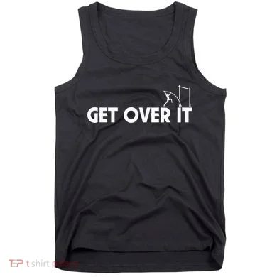 Funny Get Over It Pole Vault Tank Top