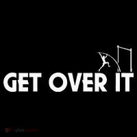 Funny Get Over It Pole Vault Women's T-Shirt thumb 6