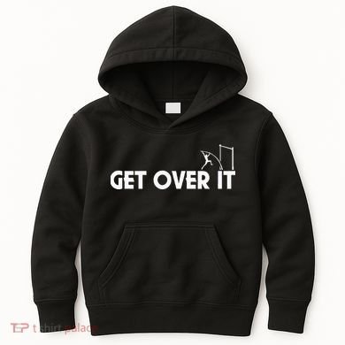 Funny Get Over It Pole Vault Kids Hoodie