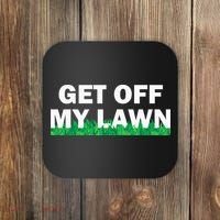 Funny Get Off My Lawn Quote Landscaping Gardening Coaster thumb 0