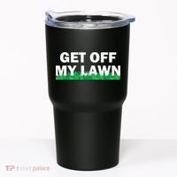 Funny Get Off My Lawn Quote Landscaping Gardening Tumbler thumb 0