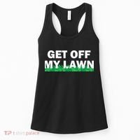 Funny Get Off My Lawn Quote Landscaping Gardening Women's Tank Top thumb 0