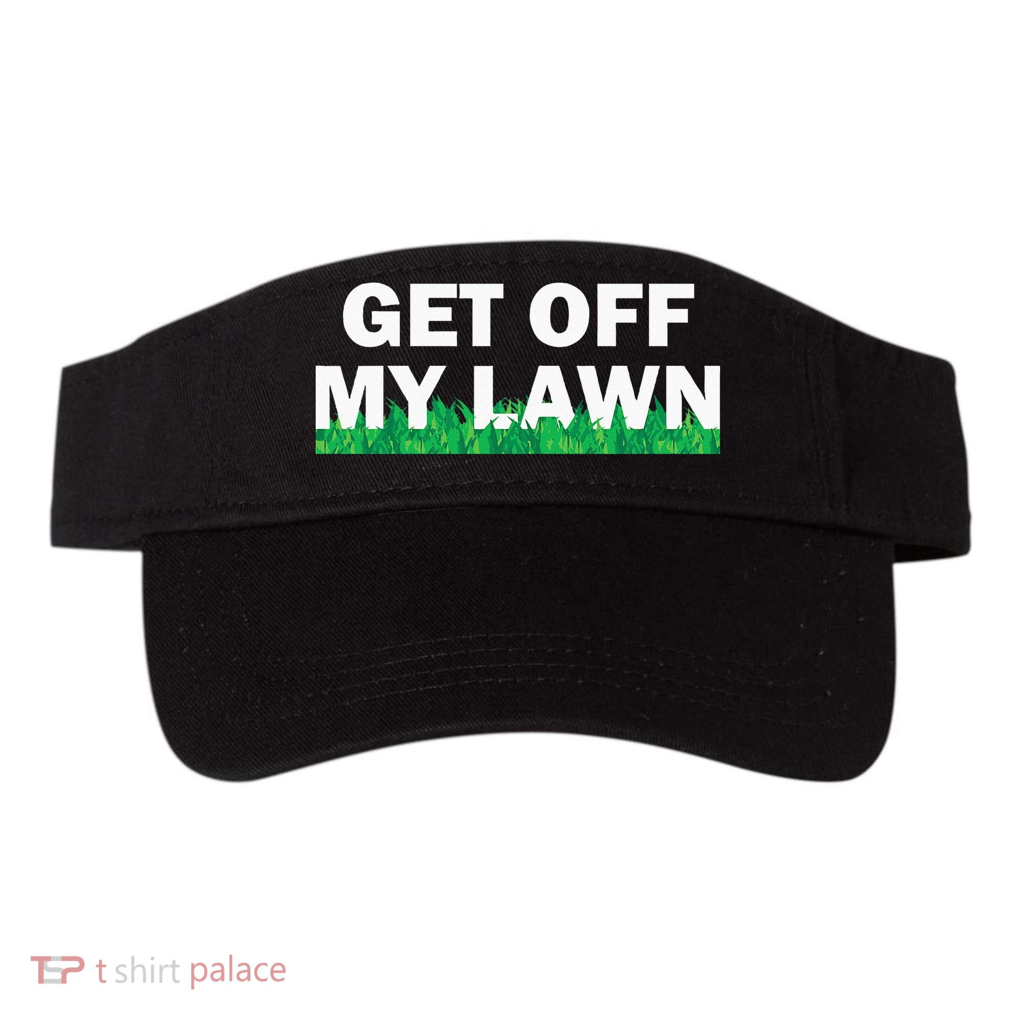 Funny Get Off My Lawn Quote Landscaping Gardening Visor