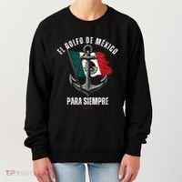 Forever Gulf Of Mexico Falg 1550 Liberal El Golfo De Mexico Women's Sweatshirt thumb 0