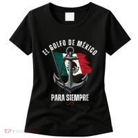 Forever Gulf Of Mexico Falg 1550 Liberal El Golfo De Mexico Women's T-Shirt thumb 0